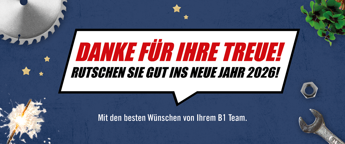 Danke für Ihre Treue! Rutschen Sie gut ins neue Jahr 2026! Mit den besten Wünschen von Ihrem B1 Team.