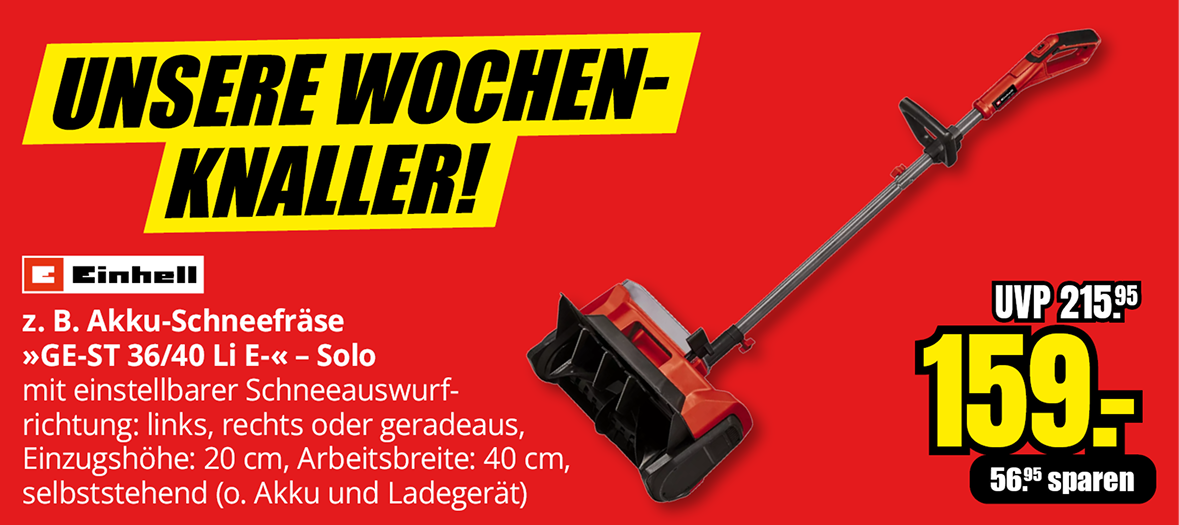 Werbeanzeige für Einhell Akku-Schneefräse GE-ST 36/40 Li E Solo: rotes Gerät auf rotem Hintergrund, Wochenknaller-Angebot, Preis 159 Euro statt UVP 215,95 Euro, Einzugshöhe 20 Zentimeter, Arbeitsbreite 40 Zentimeter, ohne Akku und Ladegerät.