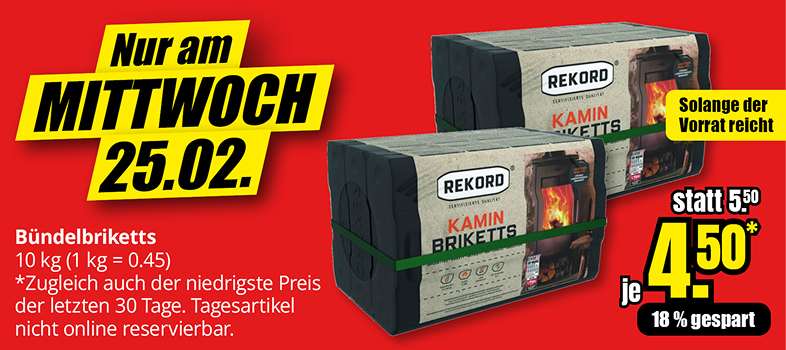 Bündelbriketts 10 kg (1 kg = 0.45) * Zugleich auch der niedrigste Preis der letzten 30 Tage. Tagesartikel nicht online reservierbar.