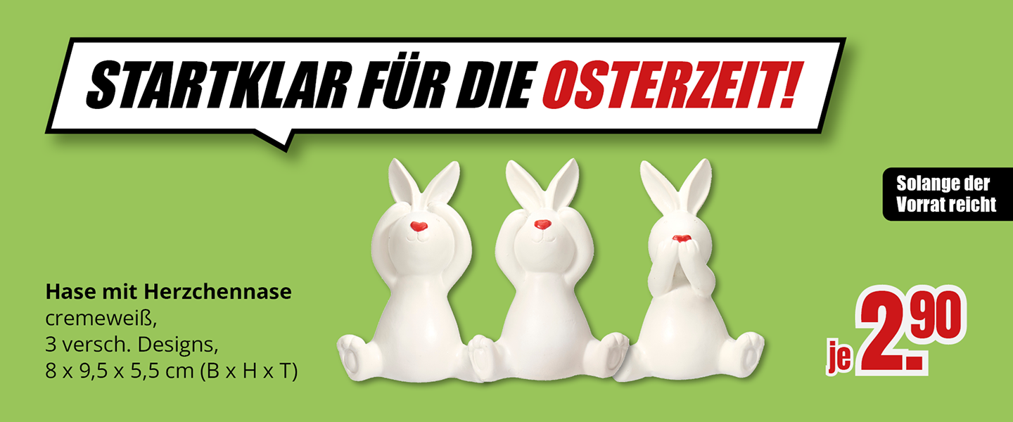 Osterdekoration: cremeweiße Hasenfigur mit Herznase in drei Designs, Größe 8 x 9,5 x 5,5 cm, Preis 2,90 Euro je Stück, solange der Vorrat reicht.