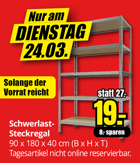 Schwerlast-Steckregal 90 x 180 x 40 cm für 19 Euro statt 27 Euro, nur am Dienstag 24.03., solange der Vorrat reicht.