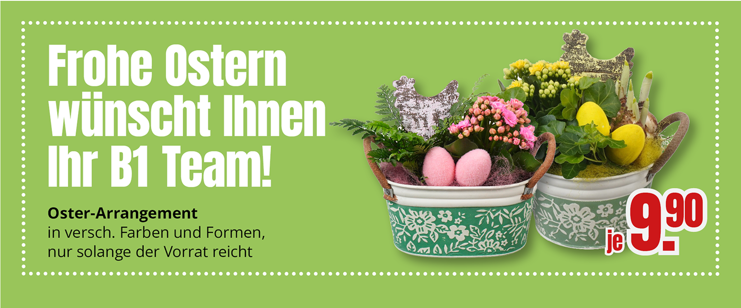 Oster-Arrangement mit Frühlingspflanzen und Dekoration in verschiedenen Farben und Formen im Metallkorb, Preis 9,90 Euro, nur solange der Vorrat reicht. Frohe Ostern wünscht Ihr B1 Team.