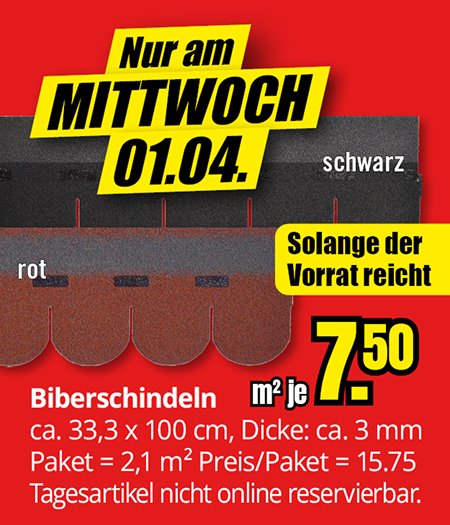 Biberschindeln in rot oder schwarz, Maße ca. 33,3 x 100 cm, Dicke ca. 3 mm. Preis 7,50 Euro pro Quadratmeter. Paketinhalt 2,1 Quadratmeter, Preis pro Paket 15,75 Euro. Nur am Mittwoch, 01.04., solange der Vorrat reicht. Tagesartikel nicht online reservierbar.