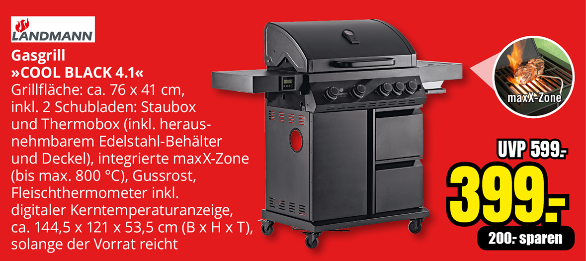 „Gasgrill Landmann COOL BLACK 4.1 mit Grillfläche 76 × 41 cm, Aktionspreis 399 Euro statt 599 Euro, inklusive 2 Schubladen, solange Vorrat reicht“