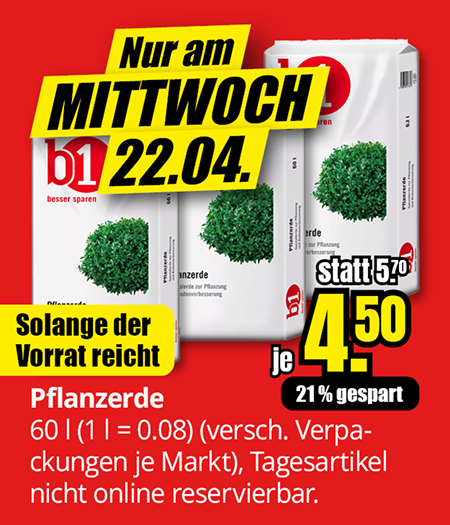 Pflanzerde 60 Liter für 4,50 Euro je Sack statt 5,70 Euro, nur am Mittwoch 22.04., solange der Vorrat reicht.