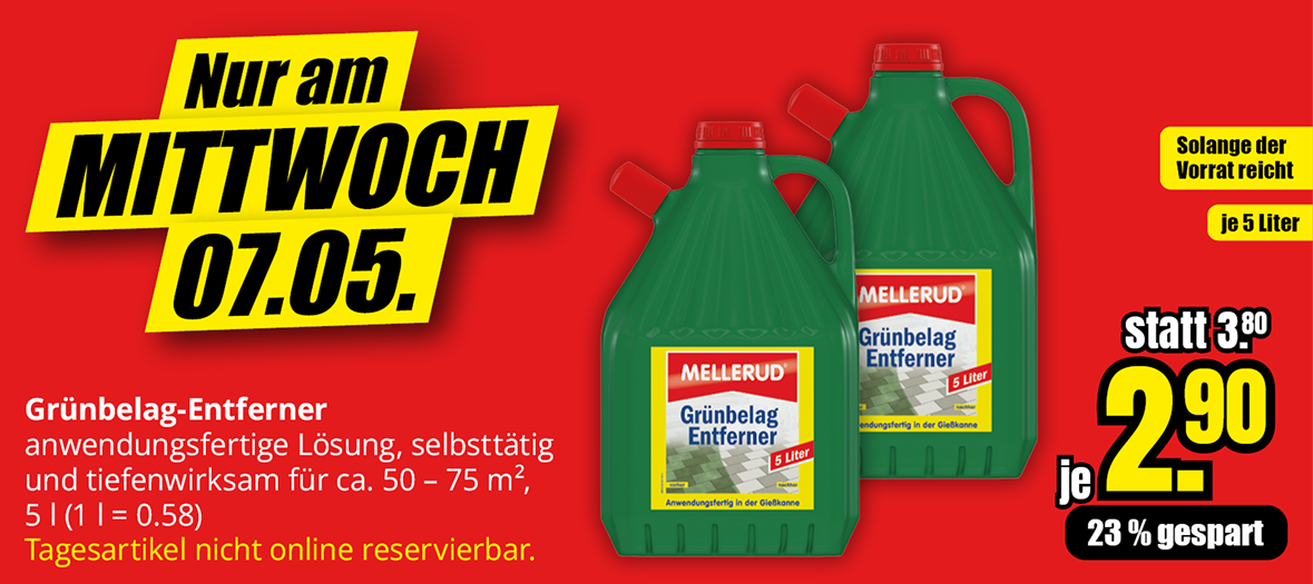 Nur am MITTWOCH 07.05. Grünbelag-Entferner - statt 3.80 je 2.90. 23 % gespart