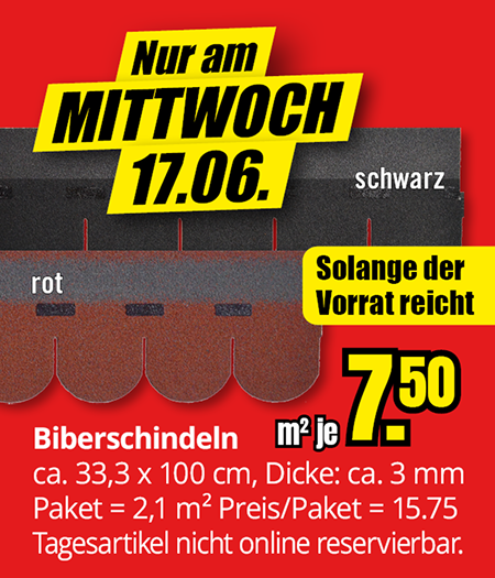 Biberschindeln in Rot oder Schwarz, etwa 33,3 × 100 Zentimeter, Aktionspreis 7,50 Euro pro Quadratmeter, nur am Mittwoch, 17.06.