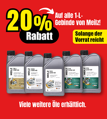 Werbebanner mit fünf Meilz-Motorölflaschen und dem Text '20% Rabatt Auf alle 1-L-Gebinde von Meilz Viele weitere Öle erhältlich Solange der Vorrat reicht'