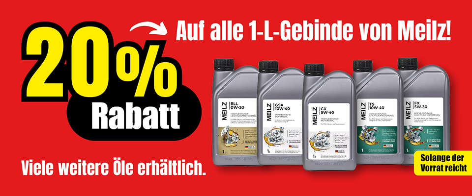 Werbebanner mit fünf Meilz-Motorölflaschen und dem Text '20% Rabatt Auf alle 1-L-Gebinde von Meilz Viele weitere Öle erhältlich Solange der Vorrat reicht'