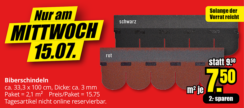 Werbeangebot für Biberschindeln mit Maßen, Preis und Verfügbarkeit, hervorgehoben für Mittwoch, 15.07.