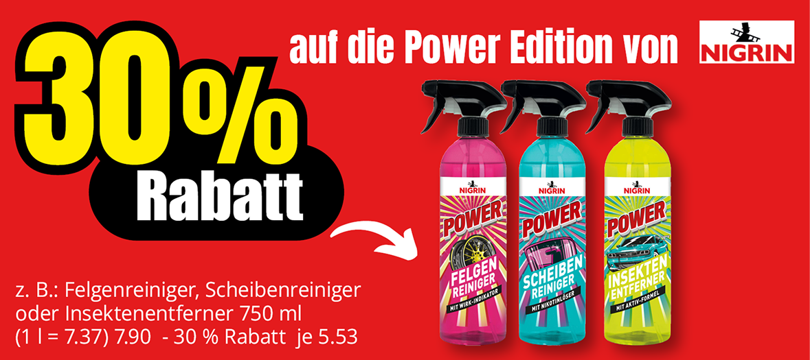 30 Prozent Rabatt auf Nigrin Power Edition Autopflegeprodukte, zum Beispiel Felgen-, Scheiben- und Insektenreiniger, jeweils 750 Milliliter