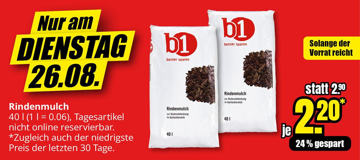 Rindenmulch 40 Liter, Aktionspreis 2,20 € statt 2,90 €, nur am Dienstag, 26.08., solange der Vorrat reicht.