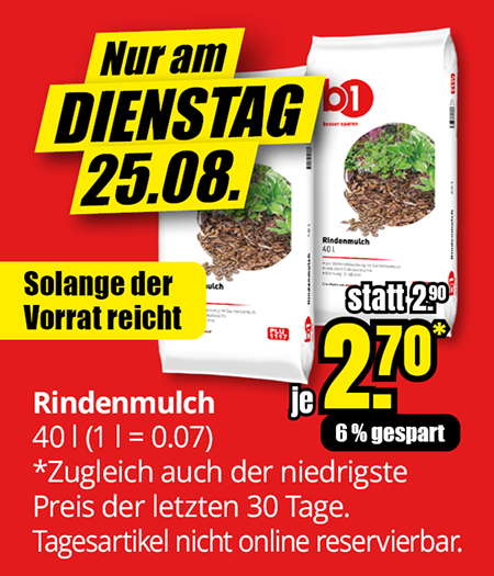Rindenmulch, 40 Liter, Aktionspreis 2,70 Euro statt 2,90 Euro, nur am Dienstag, 25.08., solange Vorrat reicht