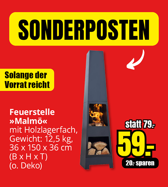 Feuerstelle Malmö mit Holzlagerfach, Aktionspreis 59 € statt 79 €, Sonderposten, solange der Vorrat reicht.