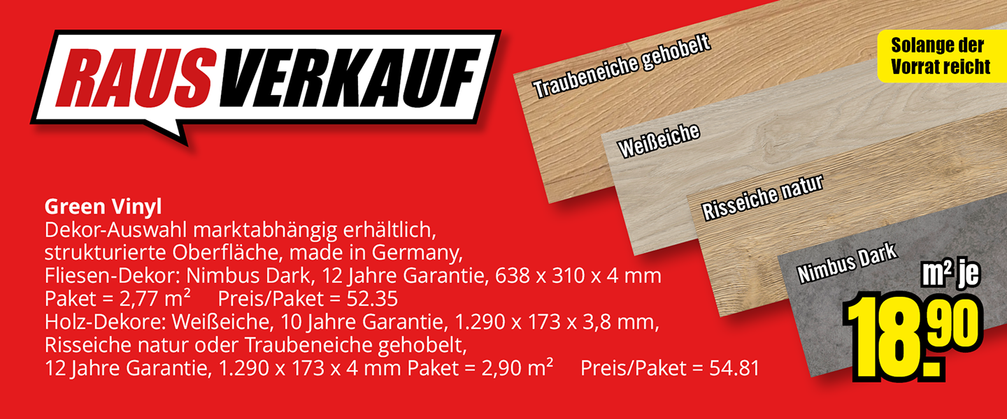 Werbebanner zum Rausverkauf: Green Vinyl Bodenbelag, Beispieldekor Nimbus Dark, strukturierte Oberfläche, Paketgröße 2,77 m², Maße 638 x 310 x 4 mm, 12 Jahre Garantie. Preis 18,90 €/m², Paketpreis 52,35 €. Nur solange der Vorrat reicht.
