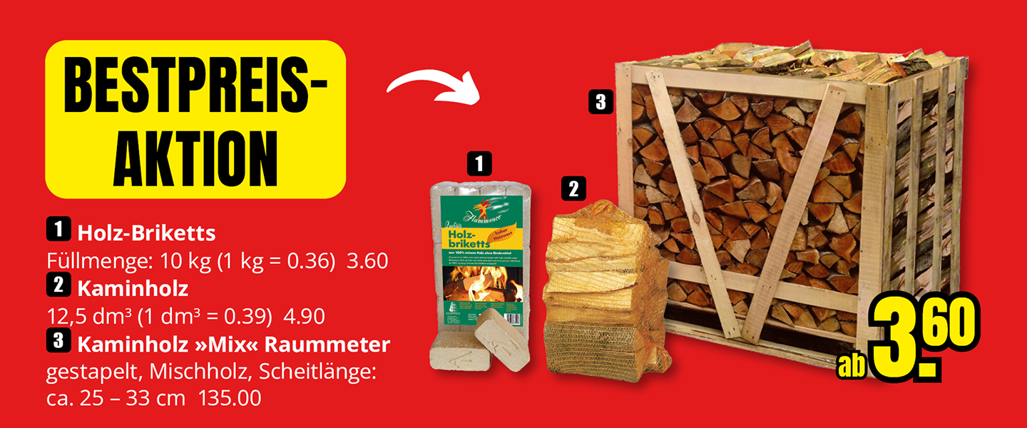 Werbebanner zur Bestpreis-Aktion mit Holz-Briketts 10 kg für 3,60 €, Kaminholz im 12,5-dm³-Sack für 4,90 € und Kaminholz-Mix als Raummeter mit Scheitlänge 25–33 cm für 135,00 €.