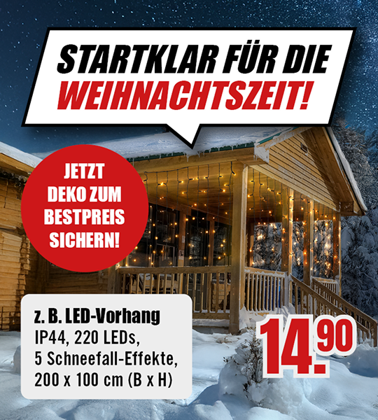 Werbebanner mit beleuchtetem Holzhaus im Schnee. Text: „Startklar für die Weihnachtszeit! Jetzt Deko zum Bestpreis sichern!“ Beworben wird ein LED-Vorhang mit 220 LEDs, IP44, 5 Schneefall-Effekte, 200 × 100 cm, Preis 14,90 €.