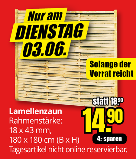 Nur am DIENSTAG 03.06.  - Lamellenzaun - 14.90 € statt 18.90 €