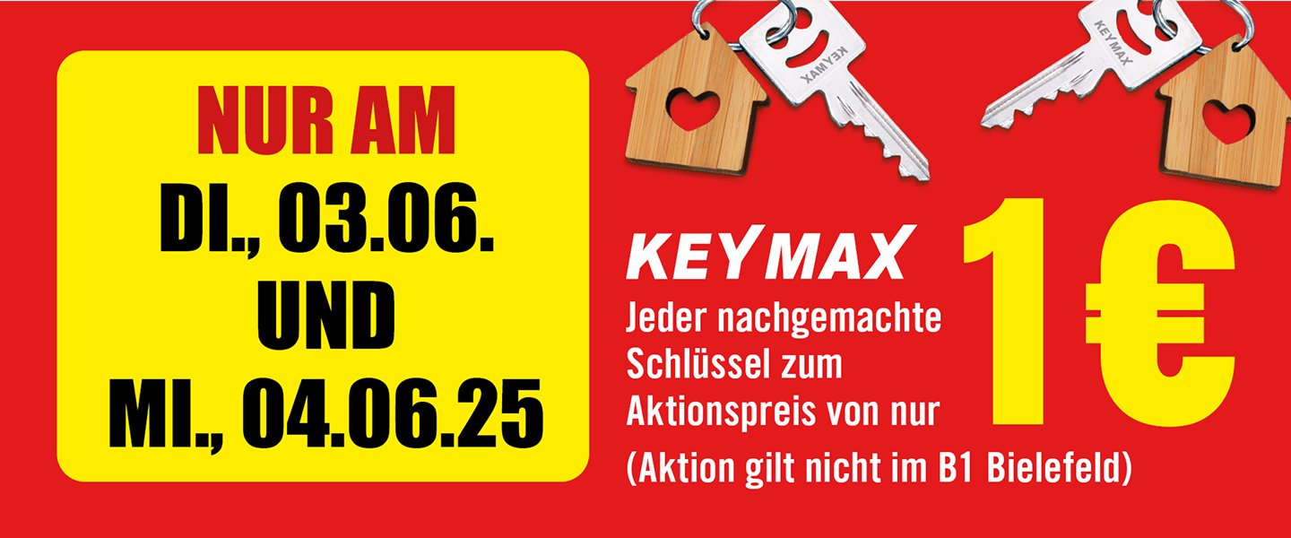 nur am Di., 03.06. und Mi., 04.06.25 bei KEY MAX - jeder nachgemachte Schlüssel nur 1€ 