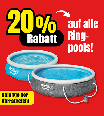Werbung für Pool-Rabatt. Zwei runde Pools von Bestway sind zu sehen. Ein Pool ist hellblau, der andere ist grau. Große gelbe Schrift sagt 20 Prozent Rabatt. Rote Schrift sagt: auf alle Ring-Pools. Gelbe Schrift unten sagt: Solange der Vorrat reicht.