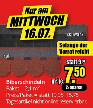 Dachschindeln in Schwarz oder Rot – nur am Mittwoch, 16. Juli. 1 Quadratmeter kostet 7,50 Euro statt 9,50 Euro. Ein Paket deckt 2,1 Quadratmeter.